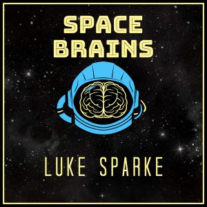 Space Brains - 39 - Luke Sparke