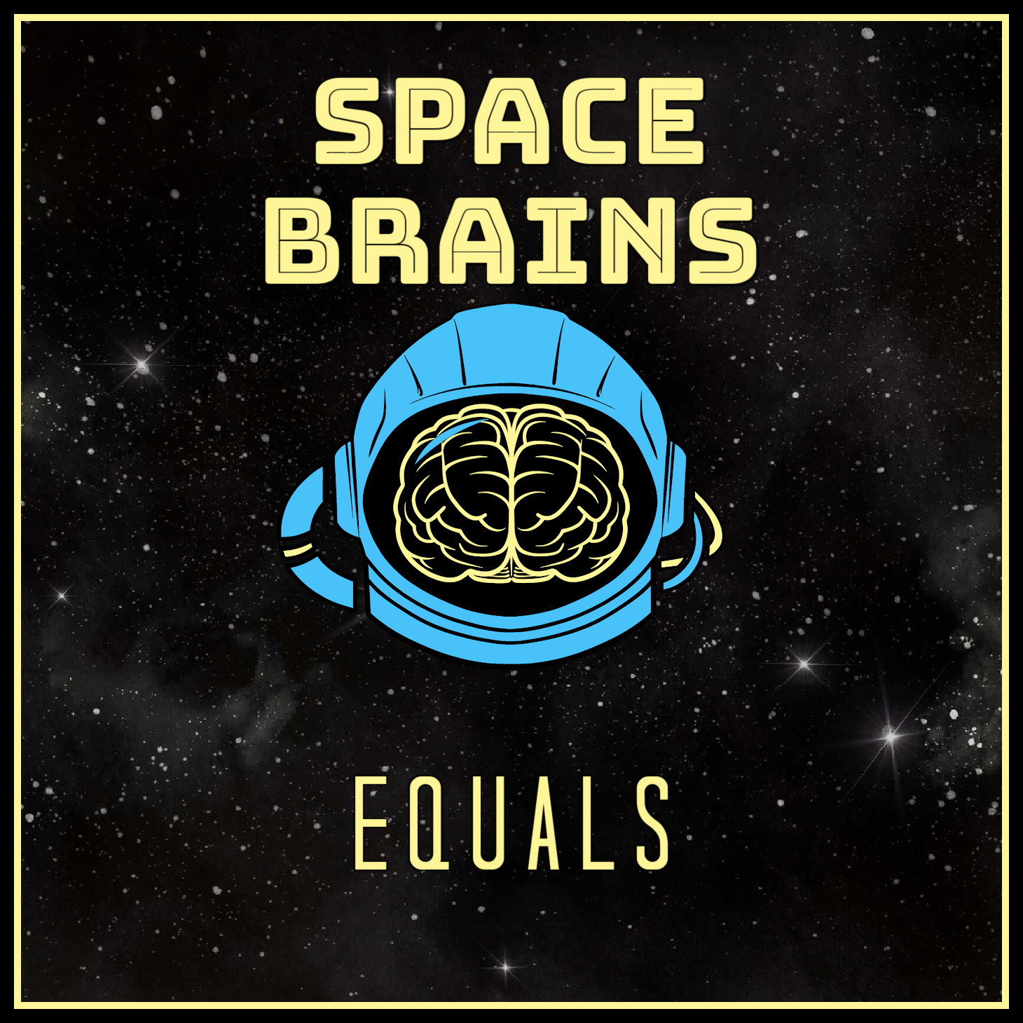 Space Brains - 4 - Equals
