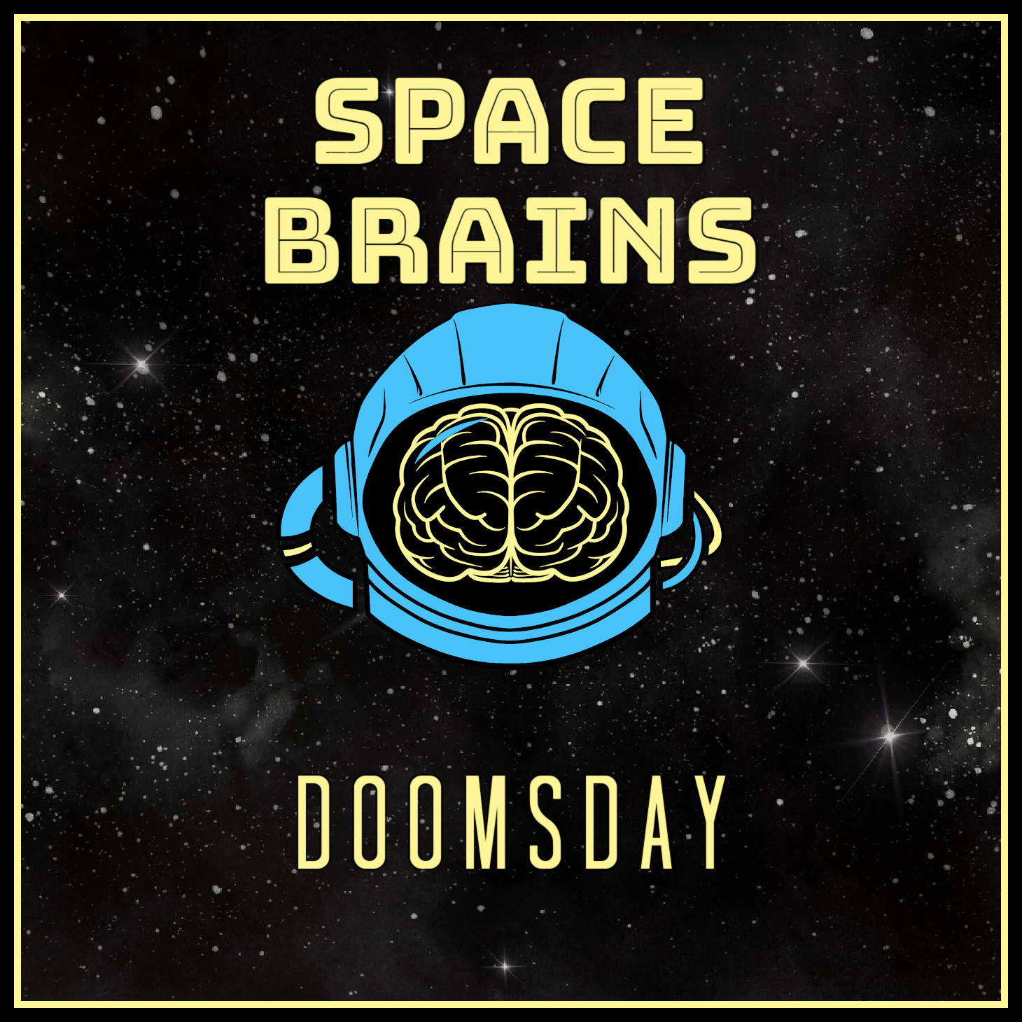 Space Brains - 47 - Doomsday
