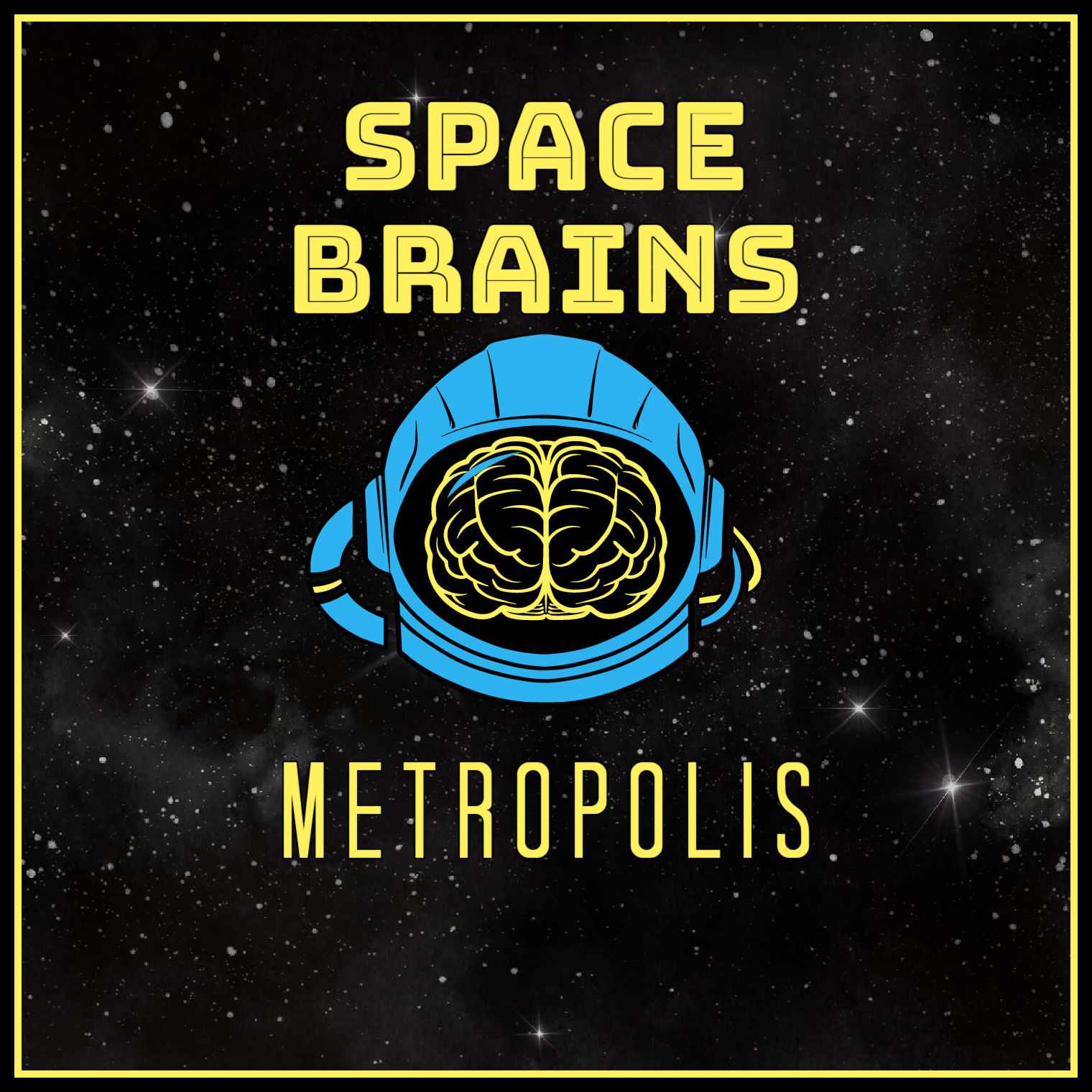 Space Brains - 55 - Metropolis