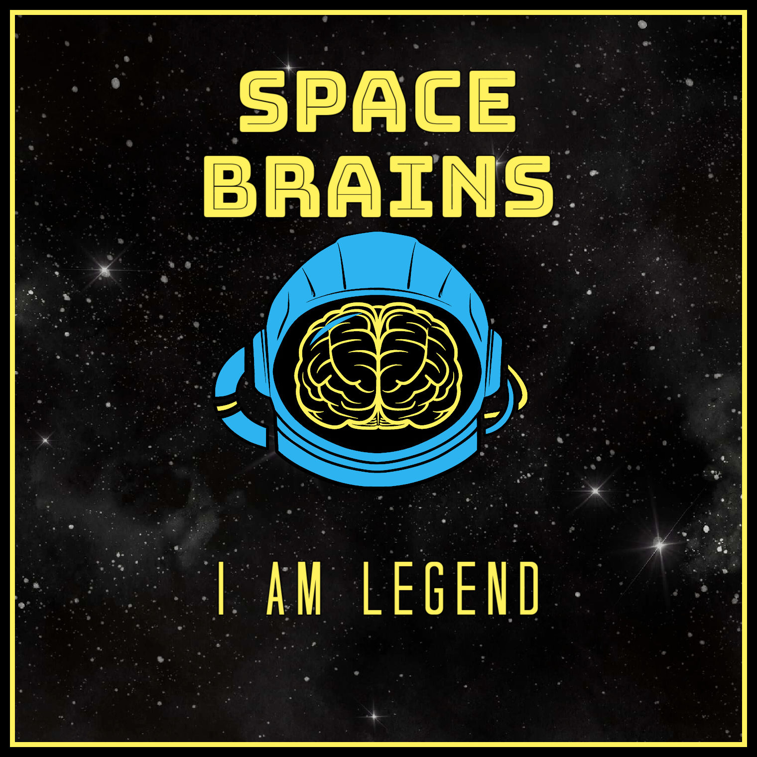 Space Brains - 76 - I Am Legend
