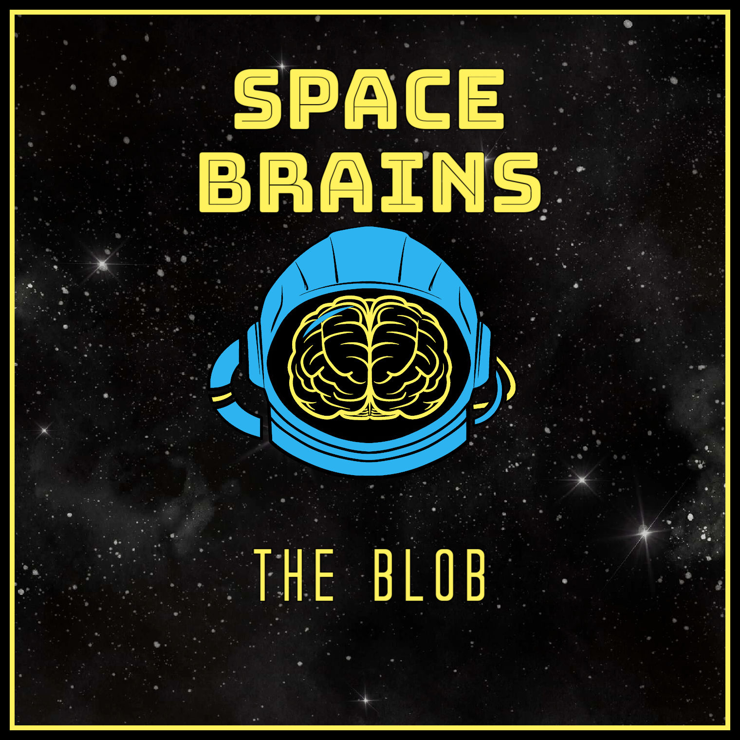 Space Brains - 90 - The Blob